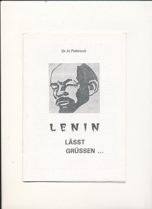 Lenin lässt grüßen ...