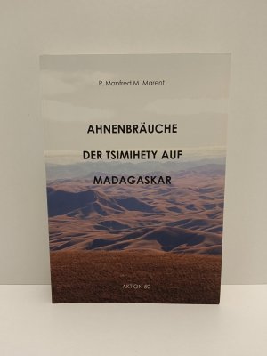 gebrauchtes Buch – Manfred M. Marent – Ahnenbräuche der Tsimihety auf Madagaskar