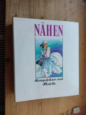 Nähen - Nähschule : Kompakatkurs und Modelle