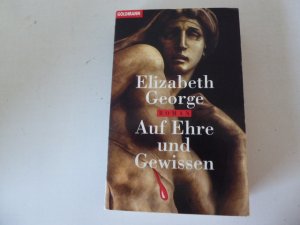 gebrauchtes Buch – Elizabeth George – Auf Ehre und Gewissen. Roman. TB