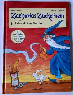 Zacharias Zuckerbein jagt den dicken Dschinn