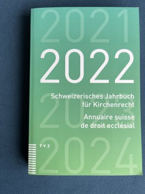 Schweizerisches Jahrbuch für Kirchenrecht/Annuaire suisse de droit ecclésial 2022