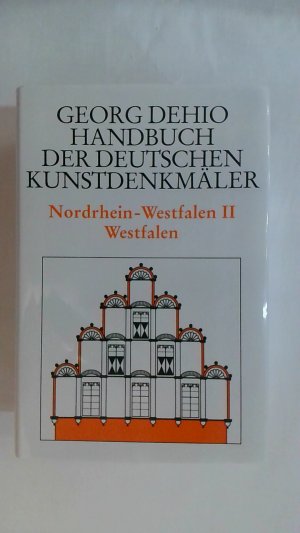 NORDRHEIN-WESTFALEN II: WESTFALEN (DEHIO - HANDBUCH DER DEUTSCHEN KUNSTDENKMÄLER).