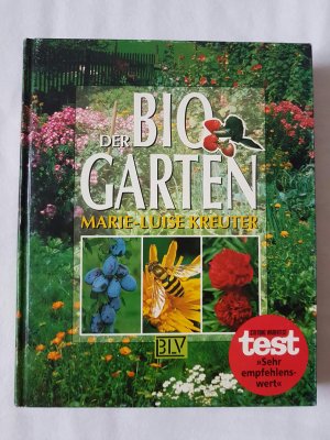 gebrauchtes Buch – Kreuter, Marie L – Der Bio-Garten