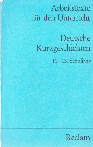 gebrauchtes Buch – Winfried Ulrich – Deutsche Kurzgeschichten  11.-13. SCHULJAHR