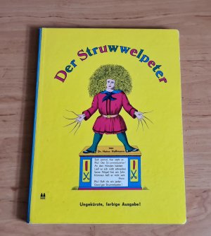 gebrauchtes Buch – Hoffmann, Dr – Der Struwwelpeter - Ungekürzte, farbige Ausgabe