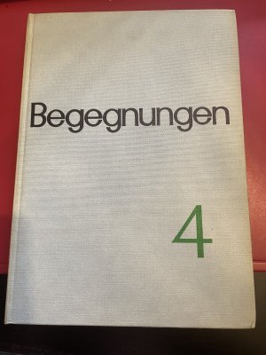 Begegnungen. Lesebuch für Gymnasien. Band 4