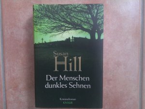 gebrauchtes Buch – Susan Hill – Der Menschen dunkles Sehnen