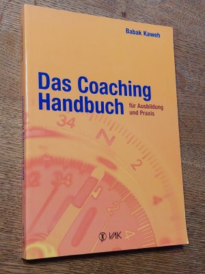 gebrauchtes Buch – Babak Kaweh – Das Coaching-Handbuch für Ausbildung und Praxis