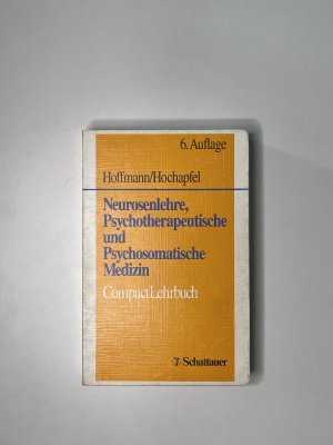 Neurosenlehre, Psychotherapeutische und Psychosomatische Medizin