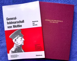 Generalfeldmarschall von Moltke - Bedeutung und Wirkung