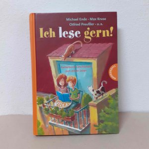 gebrauchtes Buch – Ende, Michael; Kruse – Ich lese gern! Kunterbunte Geschichten zum ersten Lesen