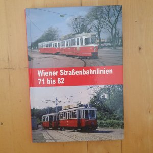 Wiener Straßenbahnlinien 71 bis 82.