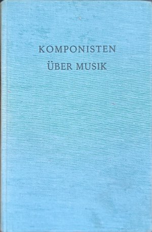 antiquarisches Buch – Theodor Knust – Komponisten über Musik antiquarisches Buch – Theodor Knust – Komponisten über Musik