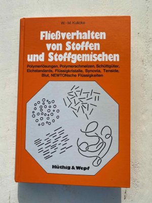 Fließverhalten von Stoffen und Stoffgemischen.Fliessverhalten von Stoffen und Stoffgemischen: Polymerlösungen, Polymerschmelzen, Schüttgüter, Eichstandards […]