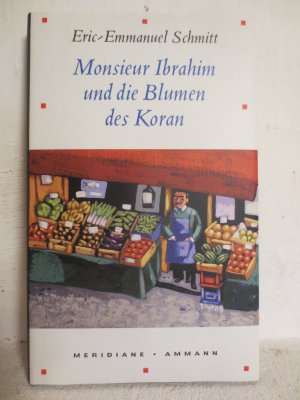 gebrauchtes Buch – Eric-Emmanuel Schmitt – Monsieur Ibrahim und die Blumen des Koran