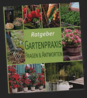 Ratgeber Gartenpraxis/Fragen & Antworten