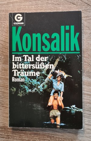 gebrauchtes Buch – Konsalik – Im Tal der bittersüßen Träume