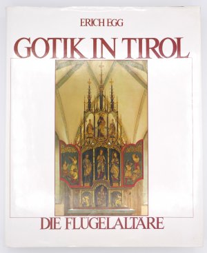 Gotik in Tirol. Die Flügelaltäre