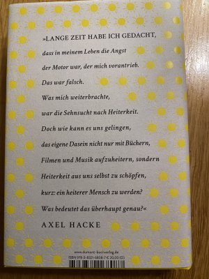 gebrauchtes Buch – Axel Hacke – Über die Heiterkeit in schwierigen Zeiten und die Frage, wie wichtig uns der Ernst des Lebens sein sollte