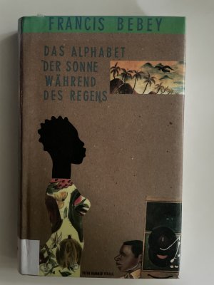 gebrauchtes Buch – Francis Bebey – Das Alphabet der Sonne während des Regens