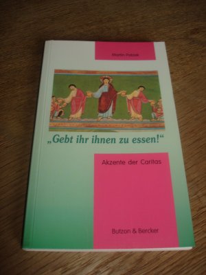 gebrauchtes Buch – Martin Patzek – Gebt ihr ihnen zu essen!