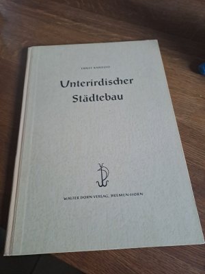 antiquarisches Buch – Ranfzio Ernst – Unterirdischen Städtebau