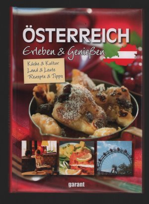 gebrauchtes Buch – Österreich/ Erleben & Genießen --Küche & Kultur -Land & Leute - Rezepte & Tipps