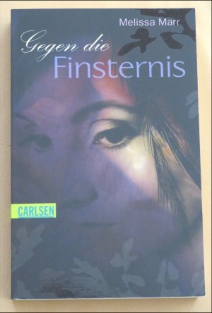 gebrauchtes Buch – Melissa Marr – Gegen die Finsternis