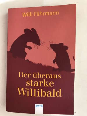 gebrauchtes Buch – Willi Fährmann – Der überaus starke Willibald