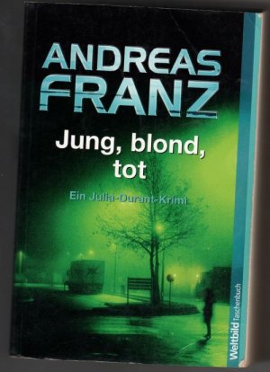 gebrauchtes Buch – Andreas Franz – Jung, blond, tot