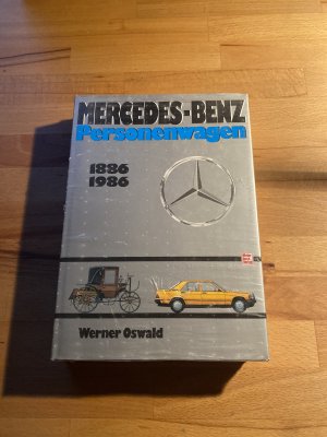 gebrauchtes Buch – Werner Oswald – Mercedes-Benz Personenwagen 1886-1986