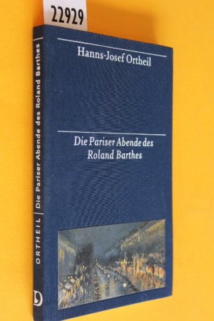 Die Pariser Abende des Roland Barthes