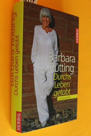 gebrauchtes Buch – Barbara Rütting – Durchs Leben getobt. Autobiografie.