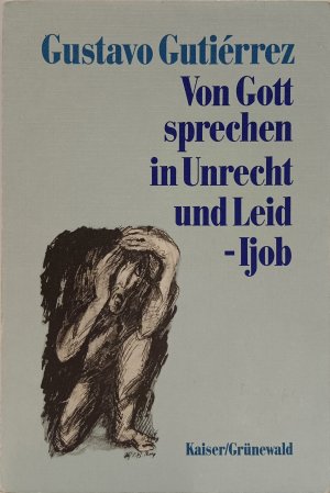 Von Gott sprechen in Unrecht und Leid - Ijob