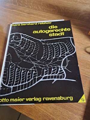 antiquarisches Buch – Hans Bernard Reichow – Die autogerechte Stadt. Ein Weg aus dem Verkehrs-Chaos