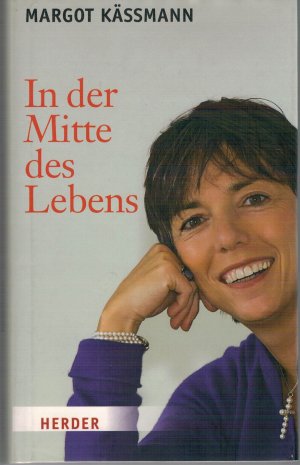 gebrauchtes Buch – Margot Kässmann – In der Mitte des Lebens