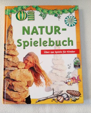 gebrauchtes Buch – Uli Geißler – Natur-Spielebuch mit über 190 Spiele für Kinder