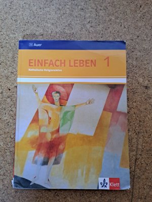 Einfach leben - Katholische Religionslehre