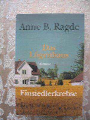 gebrauchtes Buch – Anne B. Ragde – 1) Das Lügenhaus UND 2) Einsiedlerkrebse