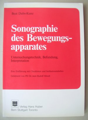 Sonographie des Bewegungsapparates. Untersuchungstechnik - Befundung - Interpretation