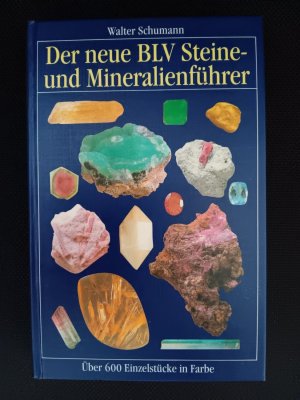 Der neue BLV Steine- und Mineralienführer - Über 600 Einzelstücke in Farbe.