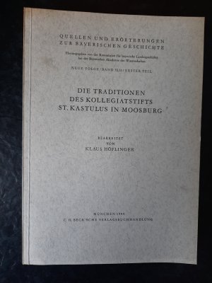 Die Traditionen des Kollegiatstifts St. Kastulus in Moosburg