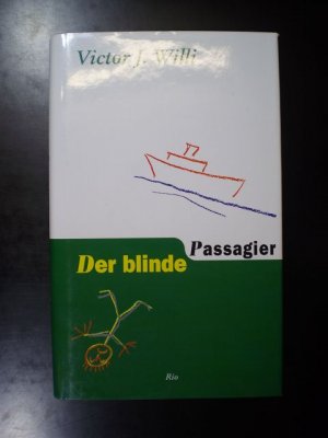 Der blinde Passagier. Tagebuch einer Seereise nach Australien