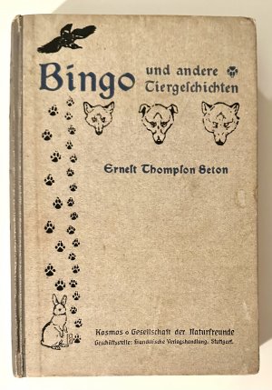 Bingo und andere Tiergeschichten. 1921 Ernest Thompson Seton Tiere