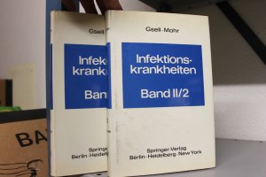 Infektionskrankheiten. Band II: Krankheiten durch Bakterien. Teil 1 und Teil 2.