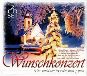 neuer Tonträger – Various – Wunschkonzert-die schönsten Lieder zum Fest (2CDs) neuer Tonträger – Various – Wunschkonzert-die schönsten Lieder zum Fest (2CDs)