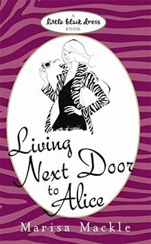 gebrauchtes Buch – Marisa Mackle – Living Next Door to Alice Living Next Door to Alice gebrauchtes Buch – Marisa Mackle – Living Next Door to Alice Living Next Door to Alice