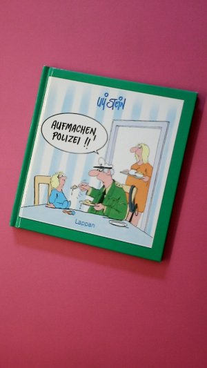 gebrauchtes Buch – Uli Stein – AUFMACHEN, POLIZEI.