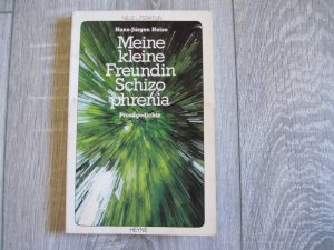 Meine kleine Freundin Schizophrenia - Prosagedichte